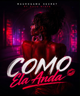 Mauro Gama Secret feat. Zulu Niata – Como Ela Anda